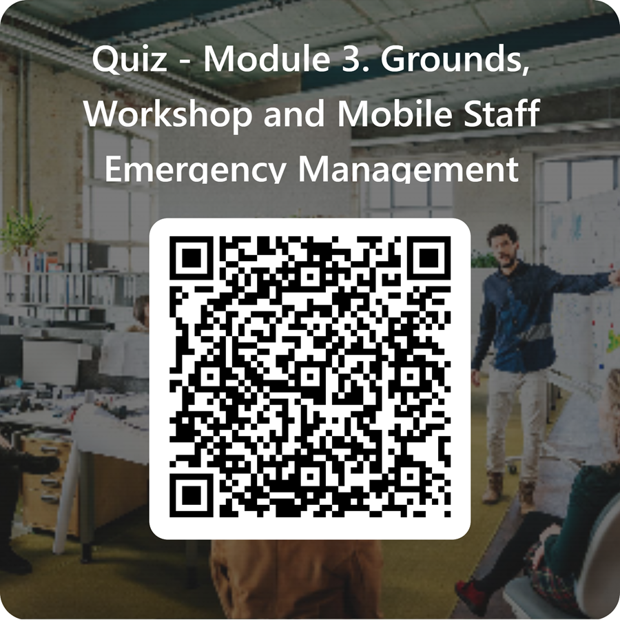 qrcode-for-quiz-module-3-grounds-workshop-and-mobile-staff-emergency-management.a001cb90647.png