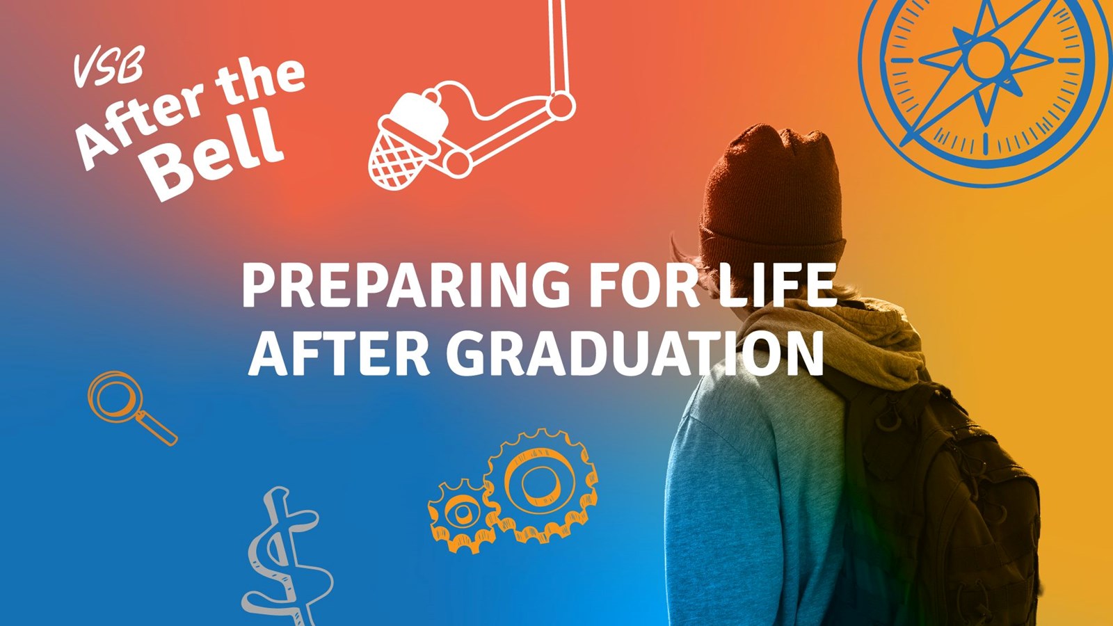 Preparing for life after graduation